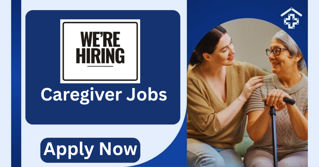 Caregiver Jobs - Apply for Rewarding Opportunities | World Brand Offers